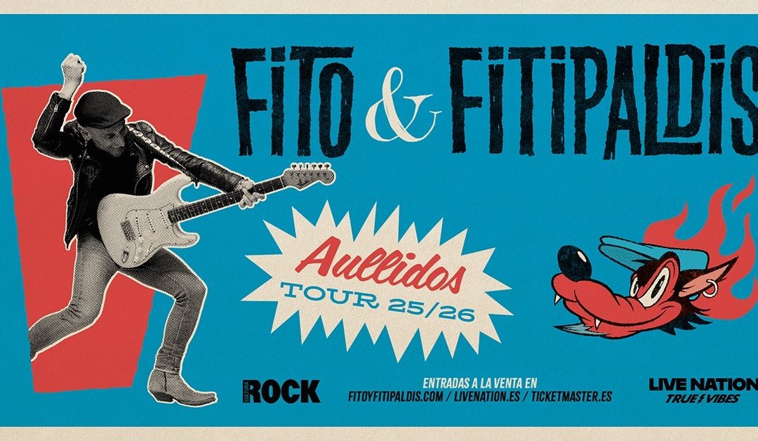 Fito y Fitipaldis anuncian su nueva gira: “Aullidos Tour” recorrerá 28 ciudades Españolas.